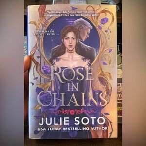 Signed Barnes & Noble Edition Rose in Chains Book by Julie Soto